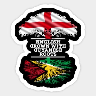 English Grown With Guyanese Roots - Gift for Guyanese With Roots From Guyana Sticker